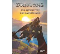 Dragons (film) - Une rencontre extraordinaire (broché): Album broché