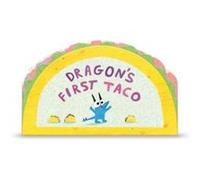Dragons First Taco from the creators of Dragons Love Tacos by Adam Rubin Adam Rubin (Auteur)
