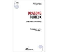 Dragons furieux: Les avions spatiaux chinois