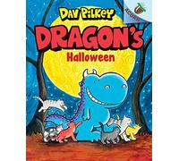 Dragon's Halloween: An Acorn Book (Dragon #4): From The Creator Of Dog Man