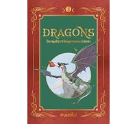 Dragons: Incroyables et dangereuses créatures