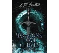 Dragons Love Curves Series ~ Collection Three: Books 7-11