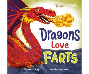 Dragons Love Farts: They're More Fun Than Tacos!