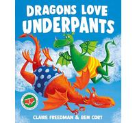 Les dragons aiment les culottes – Une hilarante aventure en images pour faire rire toute la famille