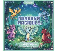 Dragons magiques: 50 coloriages de dragons magiques pour les 4-8 ans