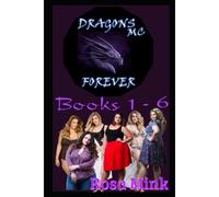 Dragons Mc Forever: Books 1 - 6