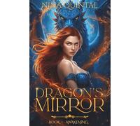 Dragon's Mirror: Book 1: Awakening
