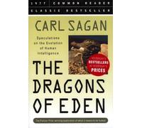 Dragons of Eden: Speculations on the Evolution of Human Intelligence