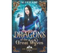 Dragons of the Great Wyves: Fire and Song