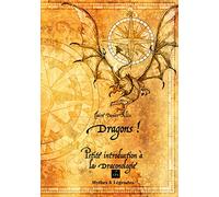 Dragons : petite introduction à la draconologie