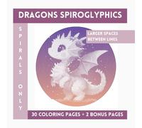Dragons Spiroglyphics Spirals Only: One Color Coloring Book With Unique Ilustraions To Discover