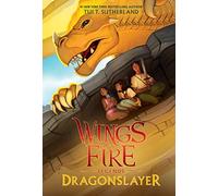 Dragonslayer (Wings of Fire: Legends)