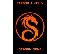 DragonSong: The First Flame Talking Dragons™, #1 - Carson Kelly - Carson Kelly Publishing, LLC - ebook (ePub) - Livre