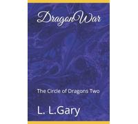 Dragonwar: The Circle Of Dragons Two