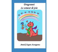 Dragounet, le semeur de joie