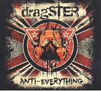 Dragster - Anti Everything [Import]