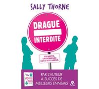 Drague interdite: Après "Meilleurs ennemis" découvrez la nouvelle comédie romantique de Sally Thorne !