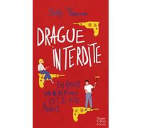 Sally Thorne – Drague interdite – Tout est sous contrôle (sauf toi) !