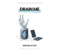 Drain Me: Who's Really Powering The Future