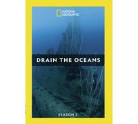Drain The Oceans: Season 3