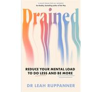 Drained Reduce Your Mental Load to Do Less and Be More - Leah Ruppanner - Allen & Unwin - ebook (ePub) - Livre