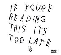 DRAKE - IF YOU'RE READING THIS IT'S TOO LATE (2LP) 2 VINYL LP NEUF