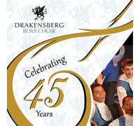 Drakensberg Boys Choir - Celebrating 45 Years [Import]