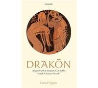 Drakon by Ogden Daniel Professor of Ancient History University of Exeter and Research Fellow University of South Africa Hardcover Book Ogden Daniel Professor of Ancient History University of Exeter an