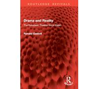 Drama and Reality: The European Theatre Since Ibsen