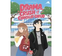 Drama, crush et chocolat chaud - Sylvie de Mathuisieulx - Jouvence - cartonné - Roman junior