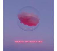 Drama - Dance Without Me [Import]