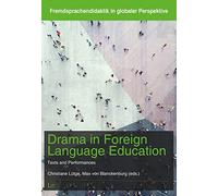 Drama in Foreign Language Education: Texts and Performances