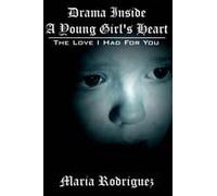 Drama Inside A Young Girl's Heart: The Love I Had For You