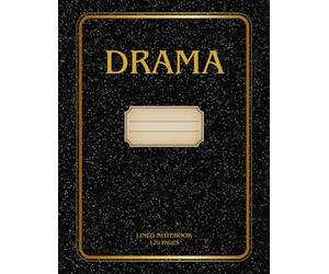 Drama Practice Class Log: Guided Pages for Scene Rehearsals, Character Exploration, Performance Notes, and Creative Expression in Theatre - Perfect for Aspiring Actors, Students, and Coaches