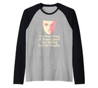 Drama Queen, j'en AI Fini d'être Une pièce de théâtre Manche Raglan