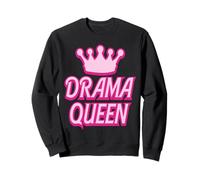 Drama Queen pour The Girl with Drama Sweatshirt