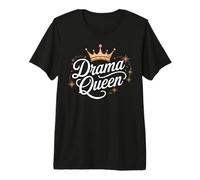 Drama Queen Reine Princesse Estime de Soi Femmes Fortes T-Shirt Haut de Gamme
