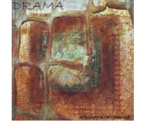 Drama - Stigmata of Change [Import]