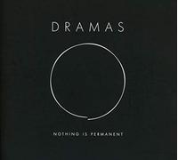 Dramas - Nothing is Permanent [Import]