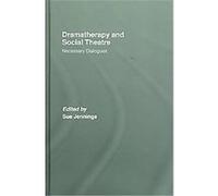 Dramatherapy and Social Theatre Sue Jennings (Auteur)