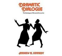 Dramatic Dialogue Andrew W. Kennedy (Auteur)