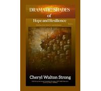Dramatic Shades of Hope and Resilience: Healing from Slavery and Exclusion