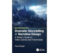 Dramatic Storytelling and Narrative Design