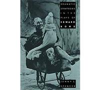 Dramatic Strategies in the Plays of Edward Bond Jenny S. Spencer (Auteur)