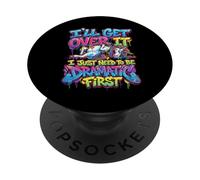 Dramatic Unicorn I'll Get Over It Citation Sassy PopSockets PopGrip Adhésif