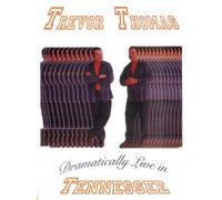 Dramatically Live in Tennessee