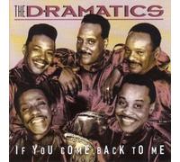 Dramatics - If You Come Back to Me [Import]