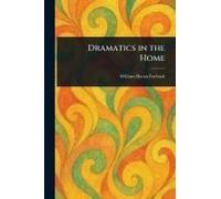 Dramatics In The Home