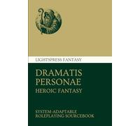 Dramatis Personae: Heroic Fantasy