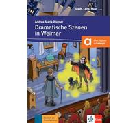 Andrea Maria Wagner – Dramatische Szenen in Weimar – Niveau A1 – Livre + audio téléchargeable